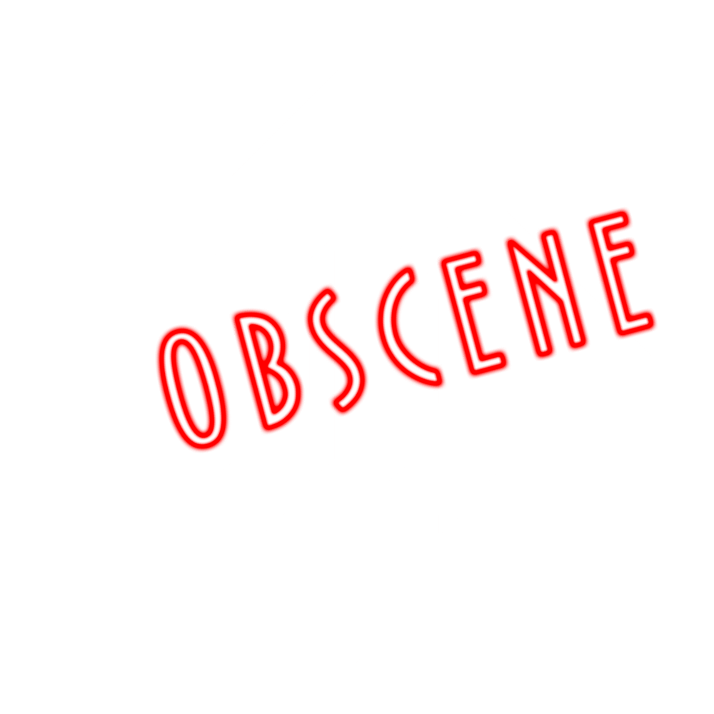 BE OBSCENE MM